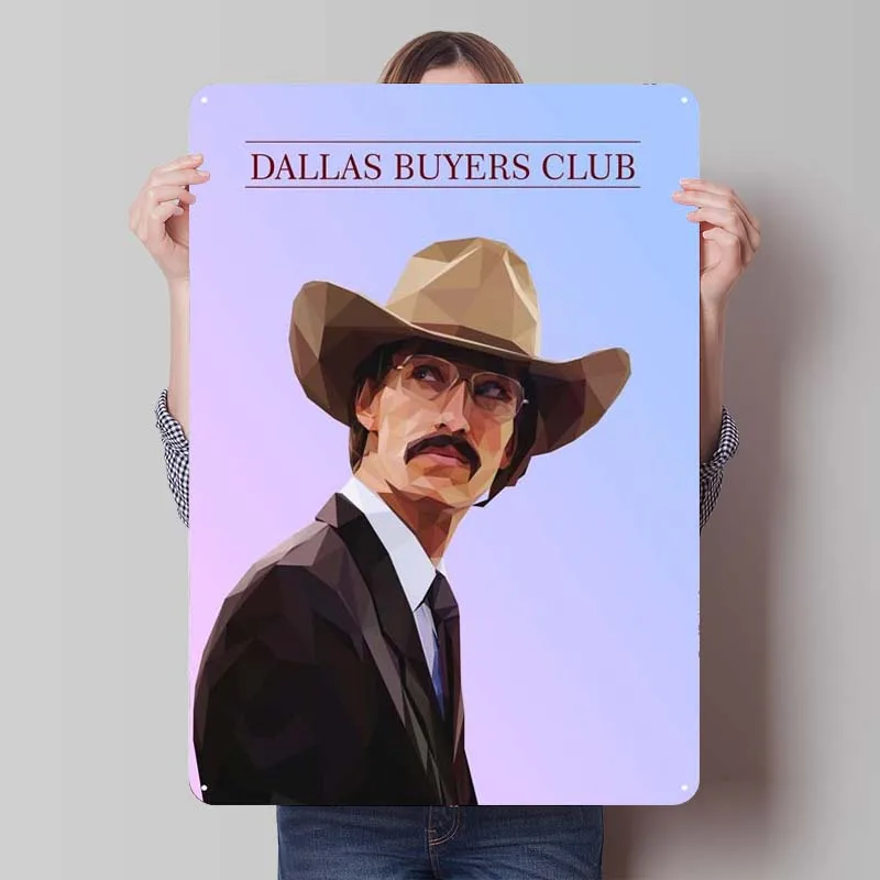 Dallas Buyers Club Vintage Metal Sign Classic Movie Poster Wall Decor Living Room Decor Aesthetics Wand Deko Door Decoration