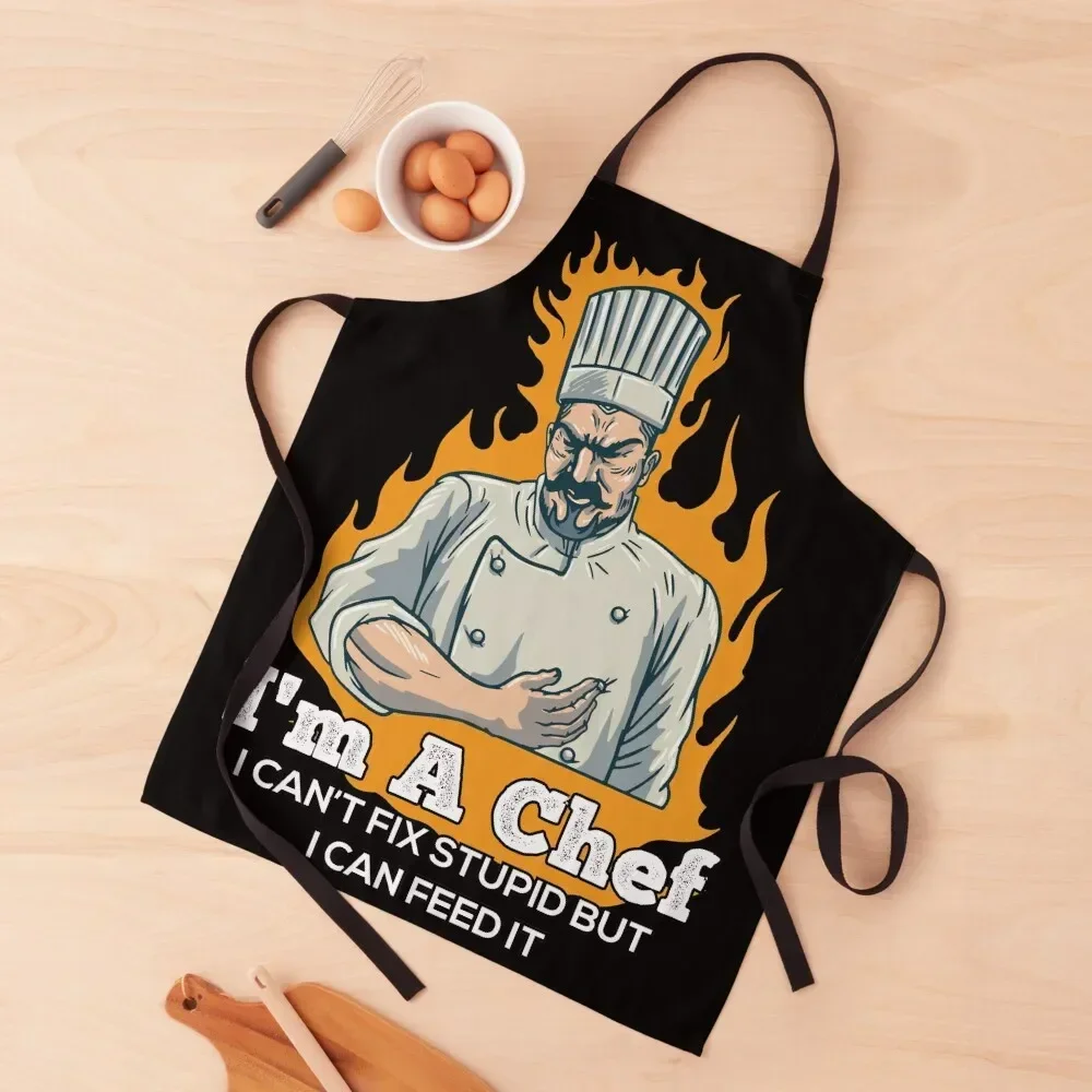 

I m a Chef i Cant Fix Stupid but i can feed it Funny Chef Apron Kitchen Supplies Idea Goods painters Apron