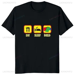 New Arrival Eat Sleep Build Toy Brick Printed T-Shirt Fashion Loose Casual Streetwear Hip Hop Man Tshirt Harajuku Summer Tees