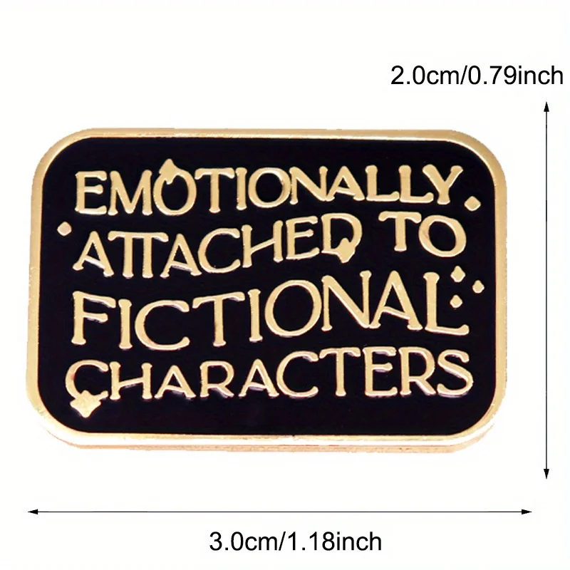 "Emotional Attachment To Fictional Characters" Enamel Pins Brooch Reading Enthusiasts Backpack Lapel Jewelry view 4