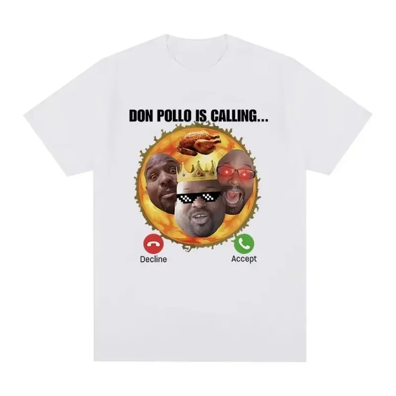 Don Pollo Is Calling Funny Meme Graphic T Shirt Men Women Clothing Vintage Fashion Casual Oversized Cotton T Shirts Streetwear
