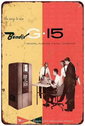 1955 Bendix G-15 Digital Computer Vintage Look Reproduction metal sign 8 x 12