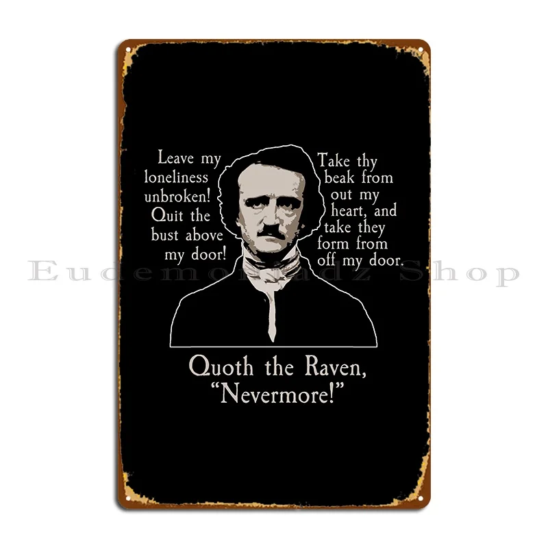 Edgar Allan Poe The Raven Poem For Horror Fans Metal Sign Poster Bar Wall Decor Funny Designs Wall Mural Tin Sign Poster