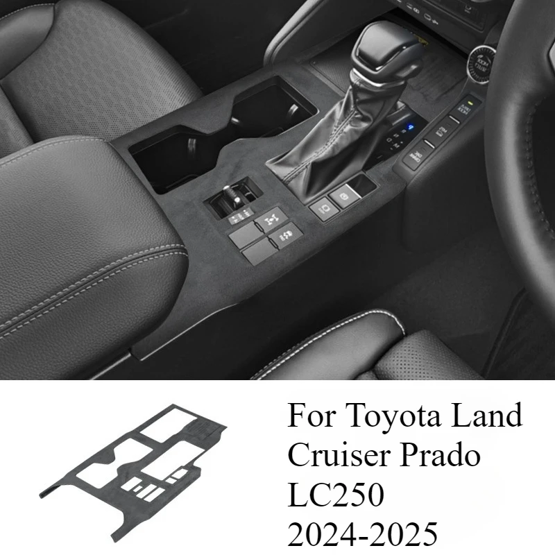 

Для Toyota Land Cruiser Prado LC250 2024-2025 Обновление отделки центральной консоли - Замшевая крышка панели переключения передач со строчкой