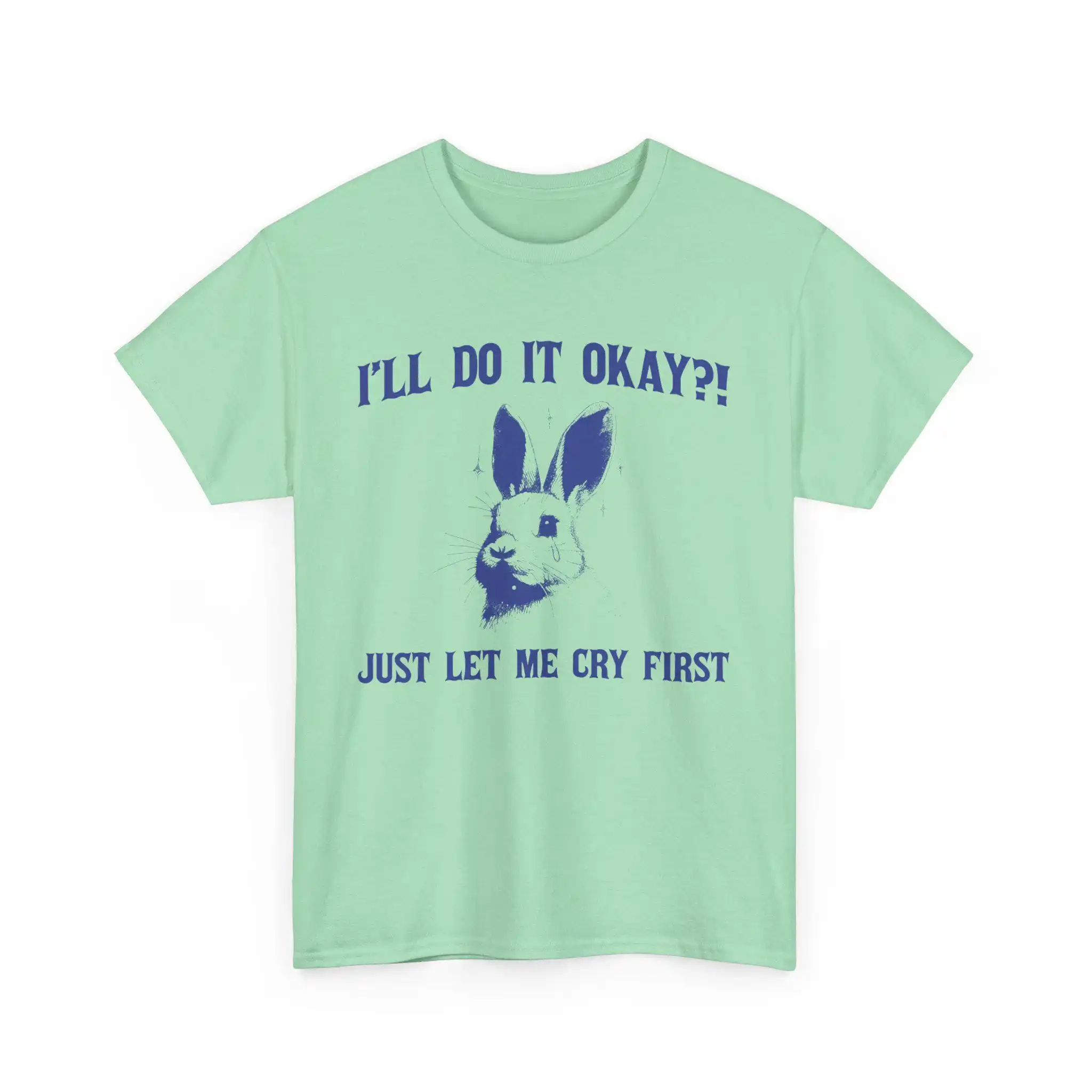 I'Ll Do It Ok Just Let Me Cry First Vintage 90S Rabbit T Shirt Nostalgia Cute Adult Gag S