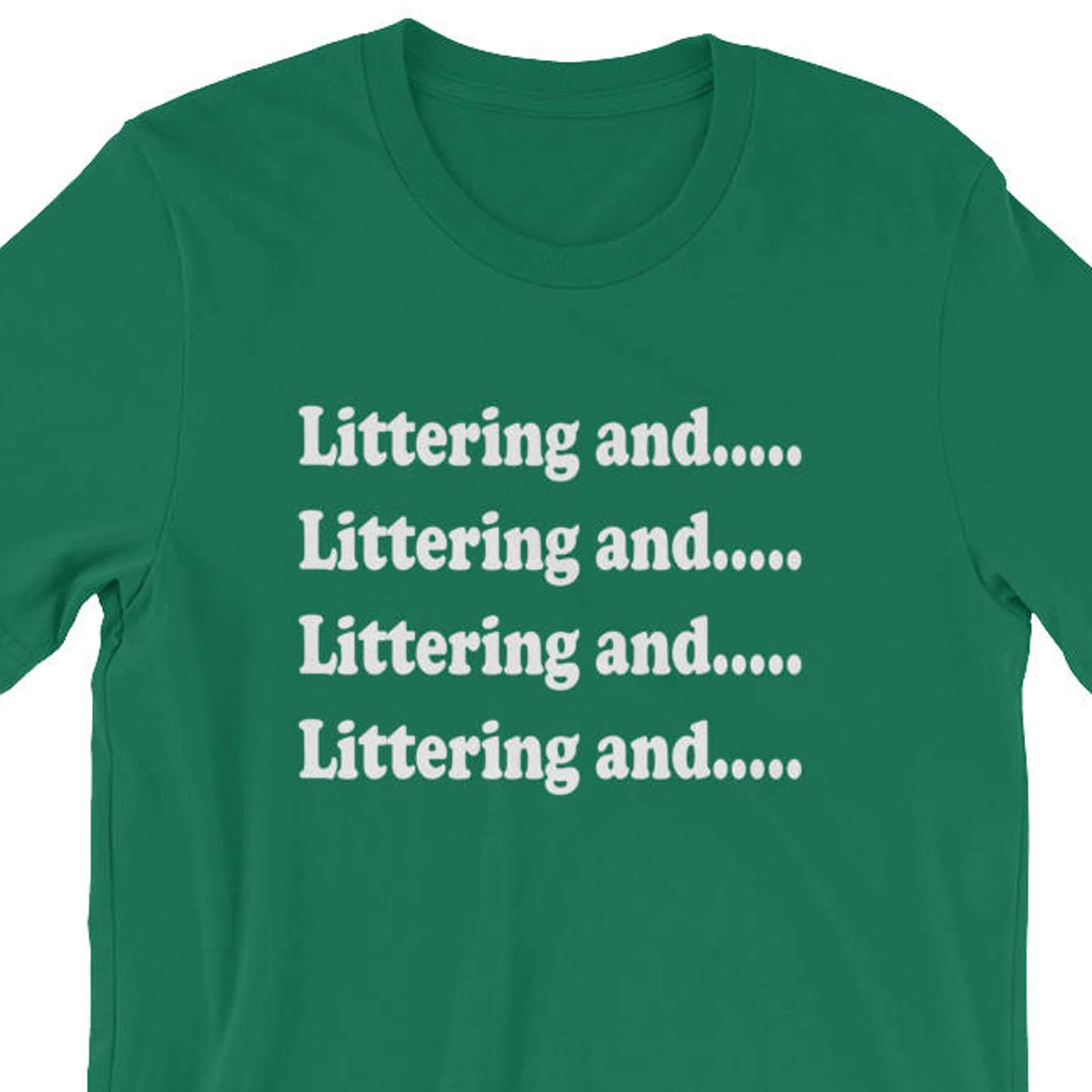 Littering And T Shirt