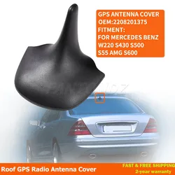 Roof GPS Radio Antenna Cover Black For Mercedes Benz W220 S430 S500 S55 AMG S600 GPS Antenna Tire 2208201375