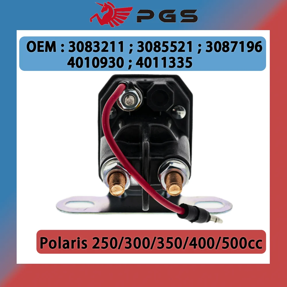 PGS Solenoid Ignition Switch Starting Relay For Polaris 250 300 350 400 L 2x4 4x4 6x6 3083211 3085521 3087196 4010930 4011335