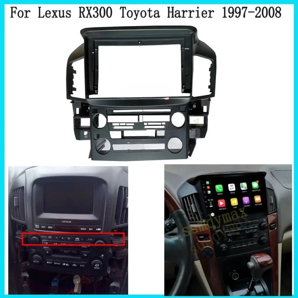 

For Lexus RX300 Toyota Harrier Accessory1997-2008 Car Fascia Radio Panel Dash Kit Facia Bezel 9''Stereo Adapter Plate Trim Cover