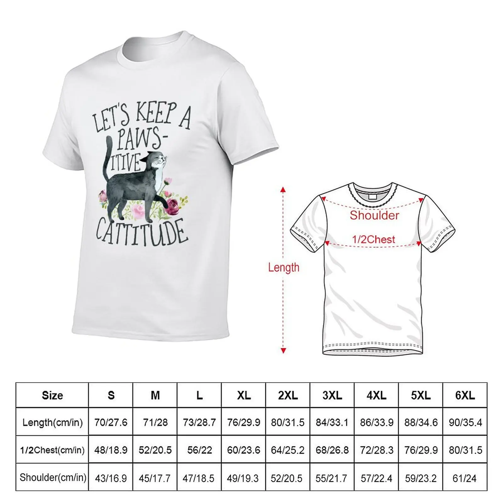 Let's Keep a Pawsitive Cattitude T-Shirt man t shirt cotton high quality t shirt custom print T-Shirt