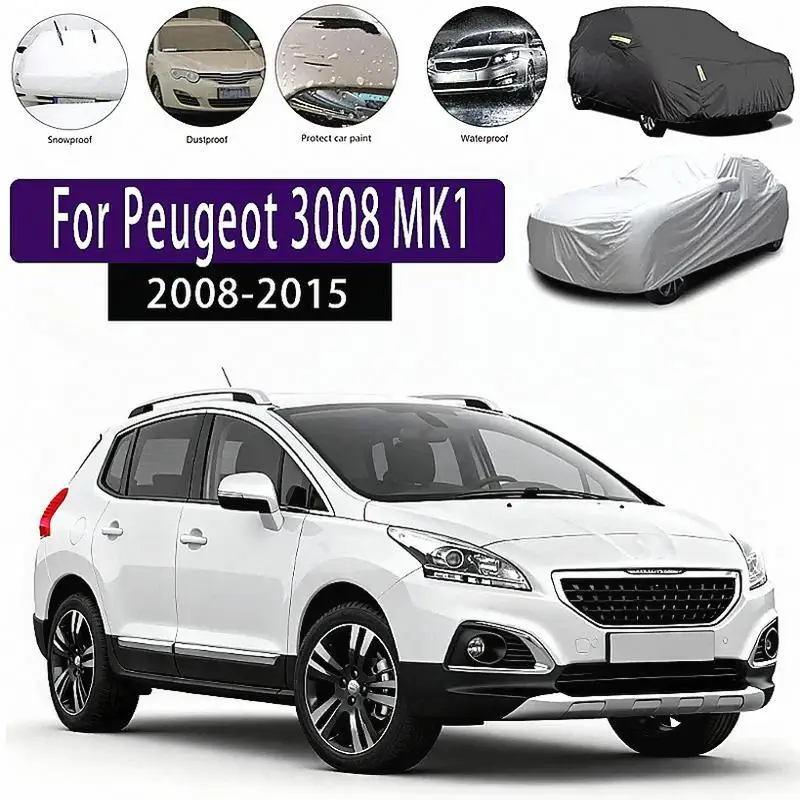 

Для наружной защиты, водонепроницаемые, пылезащитные, полные для автомобильных чехлов Peugeot 3008 MK1