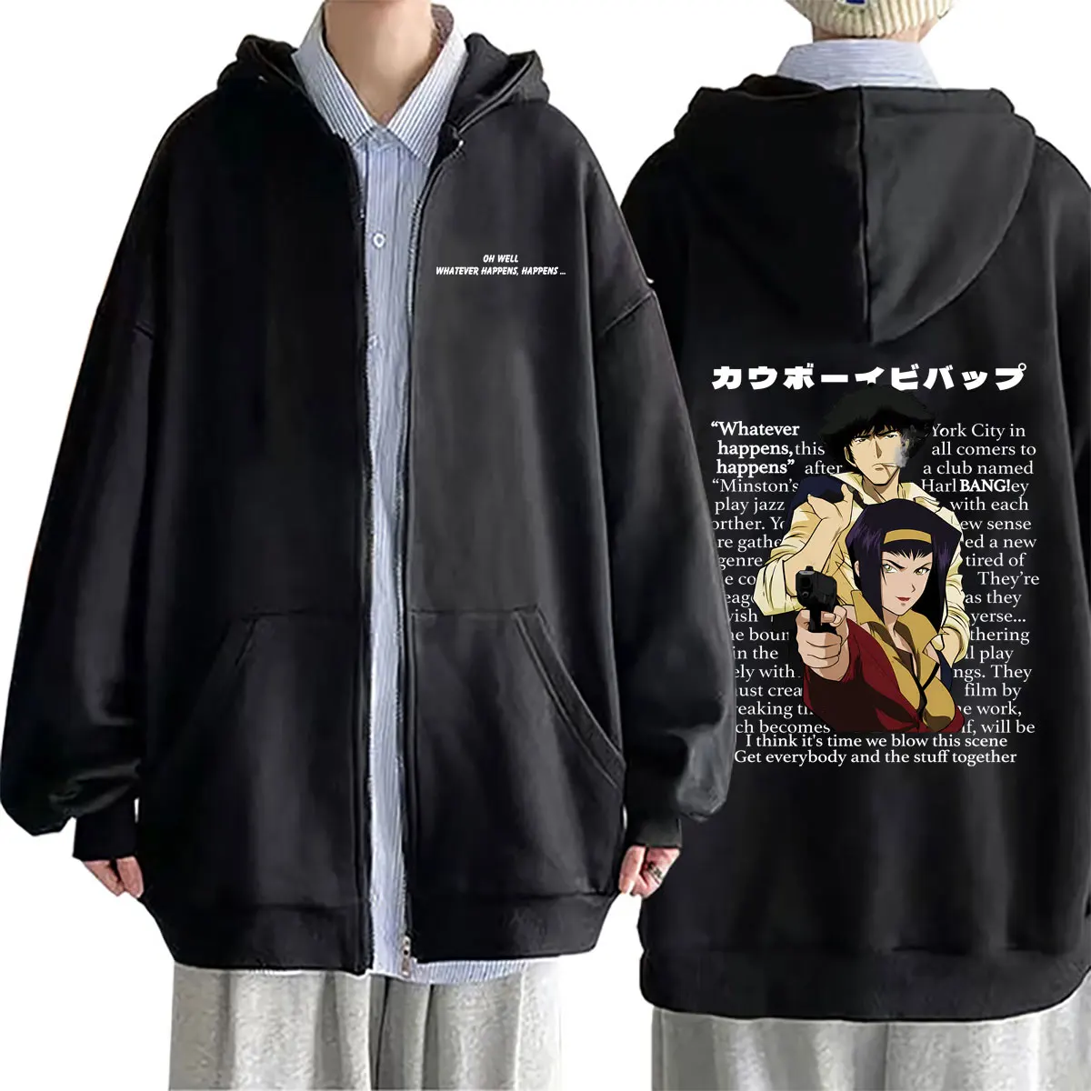 Anime Cowboy Bebop Faye Valentine Spike Spiegel Oh Well Whatever Happens Happens Zipper Hoodie Men Women Manga Zip Up Hoodies