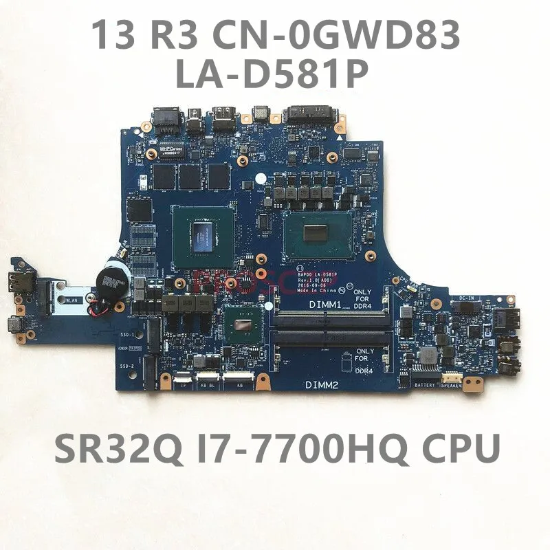 

CN-0GWD83 0GWD83 GWD83 For DELL 13 R3 Laptop Motherboard LA-D581P With SR32Q I7-7700HQ CPU N17P-G1-B-KC-A1 100% Full Tested Good