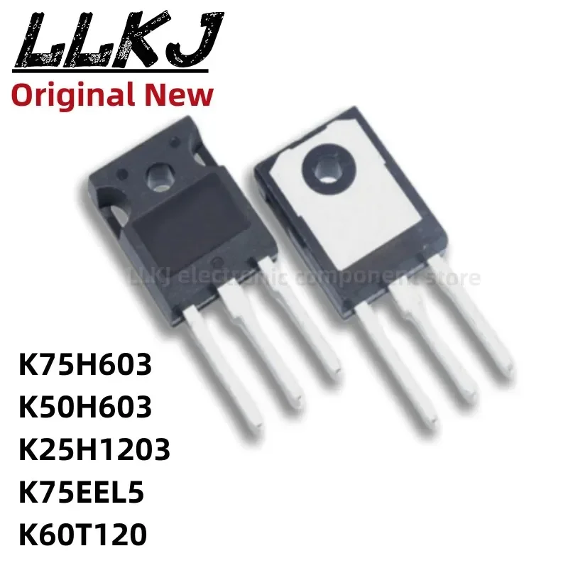 1pcs K75H603 IKW75N60H3 K50H603 IKW50N60H3 K25H1203 IKW25N120H3 K75EEL5 IKW75N65EL5 K60T120 IKW60N120T TO247 MOS FET TO-247