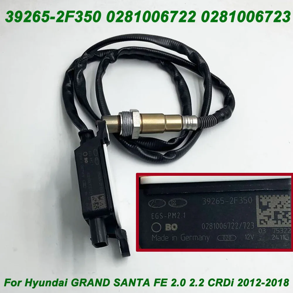 

NEW 39265-2F350 392652F350 0281006722 0281006723 Diesel PM Particulate Matter Sensor For Hyundai SANTA FE 2.0 2.2 CRDi 2012-2018