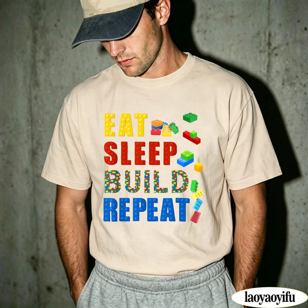 Building Block Eat Sleep Build Repeat Graphic Tee Brick Builder Fan Daily Streetwear Hobby Casual Summer Tops Men T Shirt
