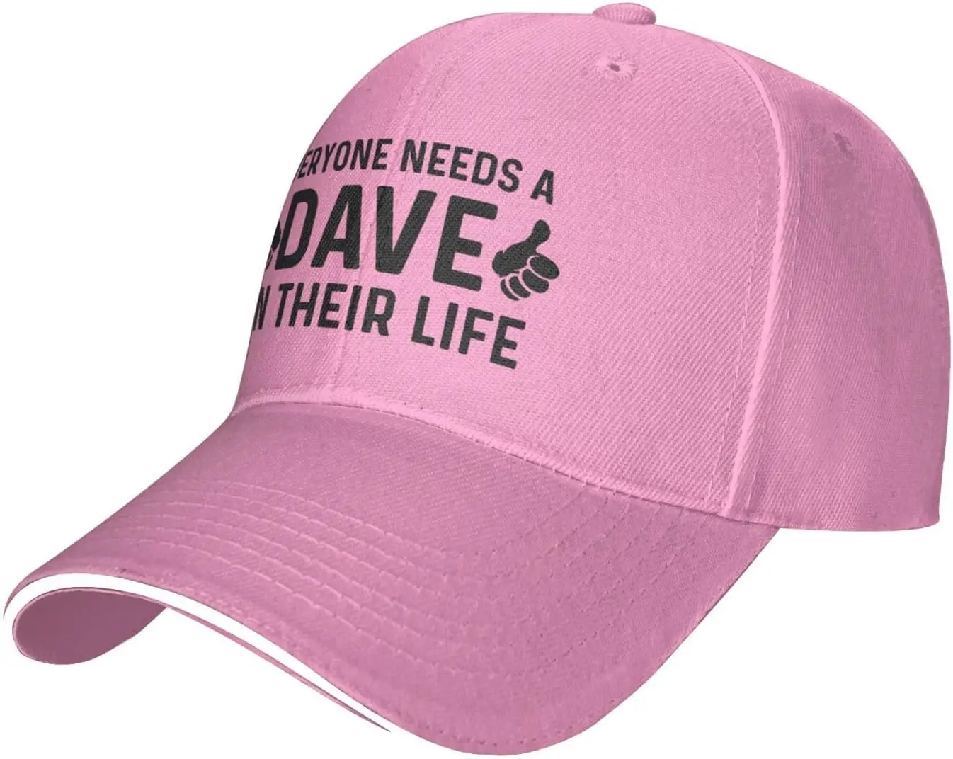 Funny Hat Everyone Needs A Dave in Their Life Hat Men Dad Hats Cute Caps