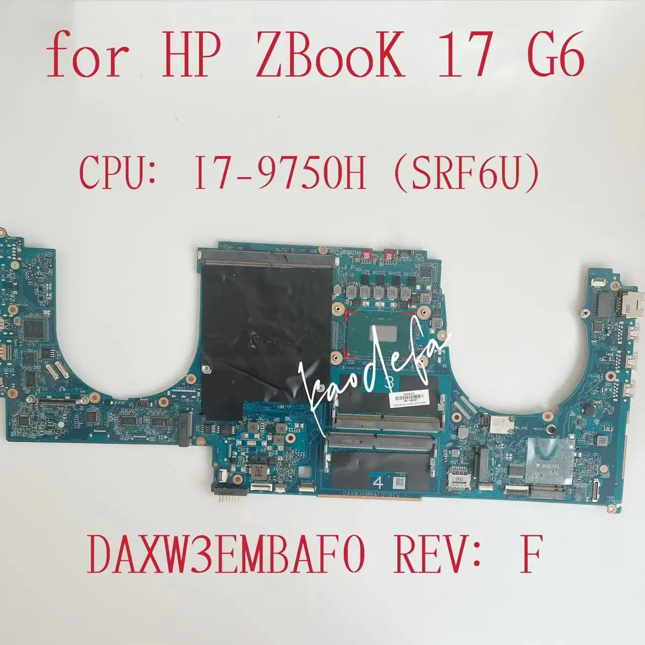 DAXW3EMBAF0 Mainboard For HP ZBOOK 17 G6 Laptop Motherboard CPU: I7-9750H SRF6U DDR4 L67963-601 L67963-001 100% Test OK