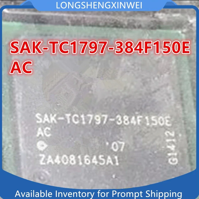 1PCS NEW SAK-TC1797-384F150E AC SAK-TC1797 BGA Automotive Engine Computer Board CPU Chip Integration in Stock