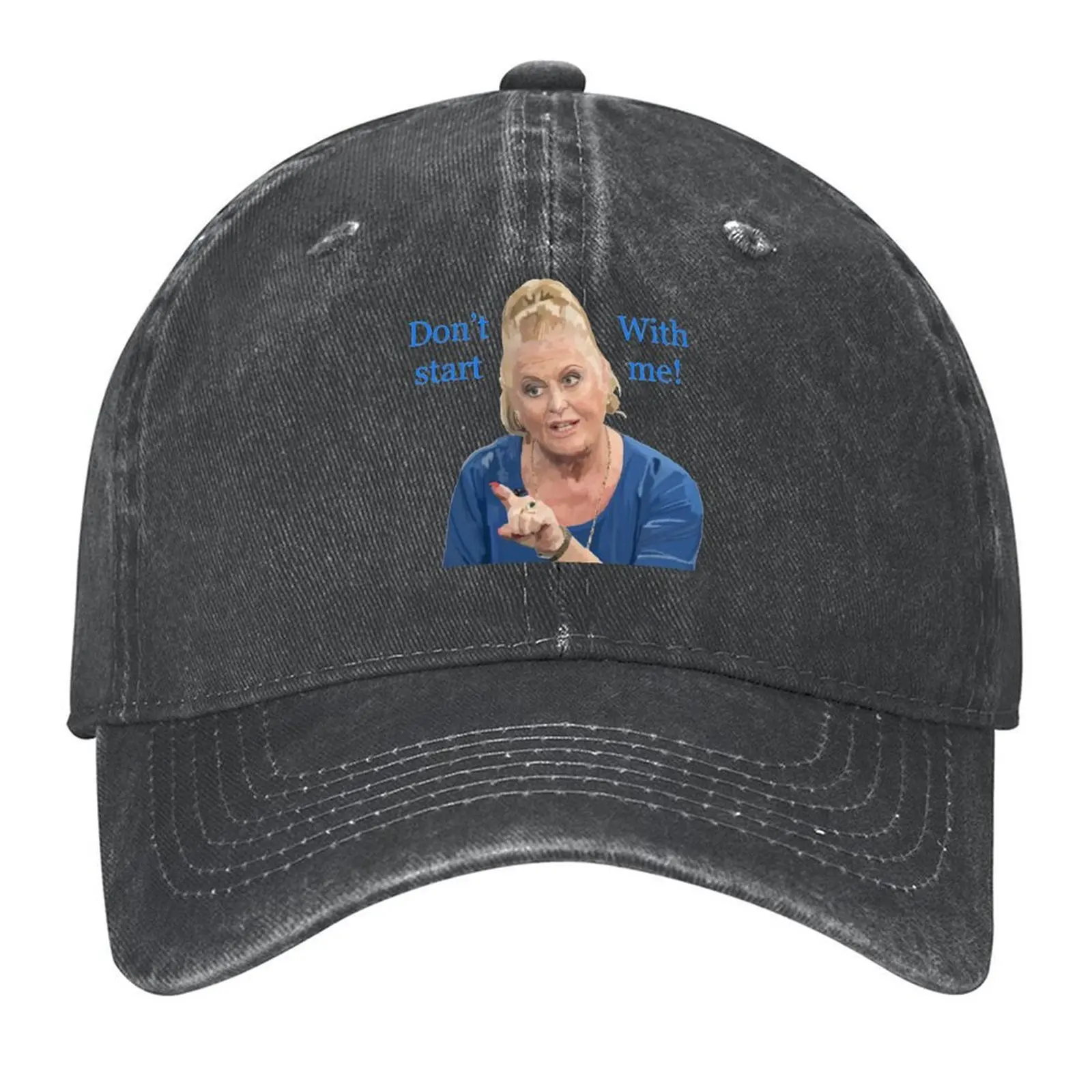 

Kim Woodbury - Don’t start with me! Baseball Cap sun caps New Hat tactical cap Wild Ball Hat Golf Women Men's