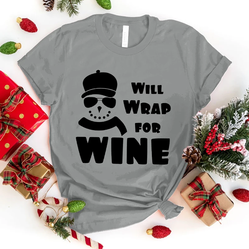 New Christmas Will Wrap For Wine Printed T Shirt Women Men Teens Fashion Hip Hop Harajuku Casual Short Sleeve Tops Tees