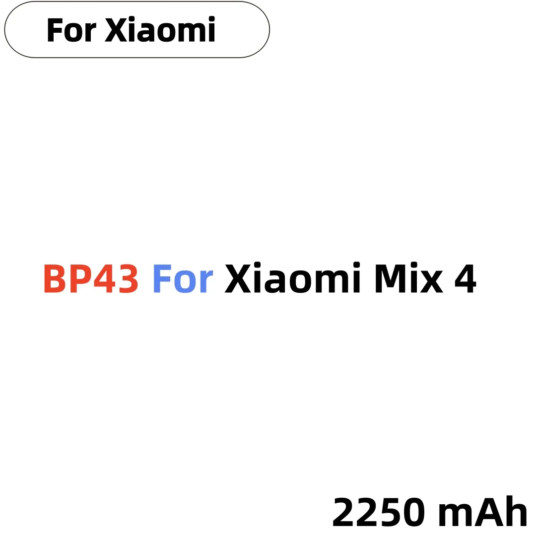 

High Quality BP43 2250mAh Replacement Battery For Xiaomi Mix 4 Mix4 Mobile Phone Batteries Bateria+Free Tools