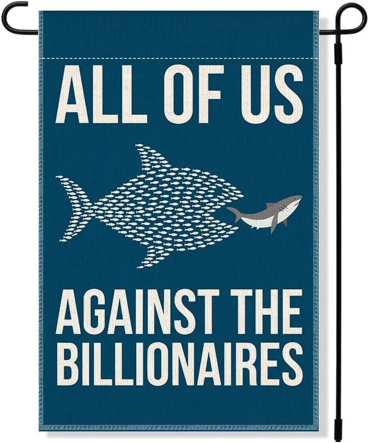 RZHV All of Us Against The Billionaires Double-Sided Garden Flag for Outdoor House Yard Sign Garden Decor Parade, Political  zzo
