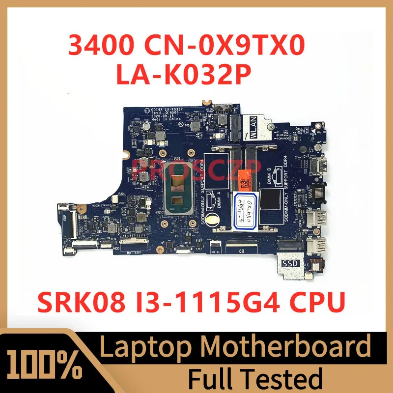 CN-0X9TX0 0X9TX0 X9TX0 메인 보드 DELL 3400 노트북 마더 보드 SRK08 I3-1115G4 CPU GDI4A LA-K032P 100% 전체 작동