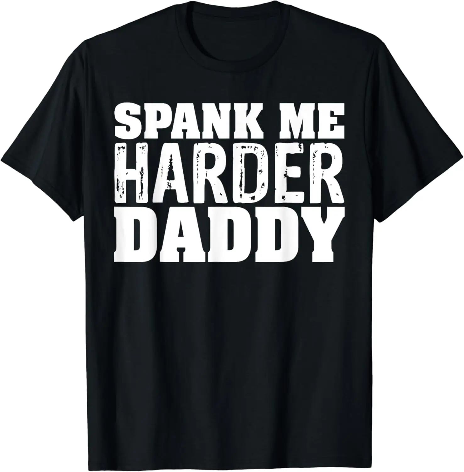 Spank Me Harder Daddy Shirt BDSM T-Shirt,Crew T-shirt