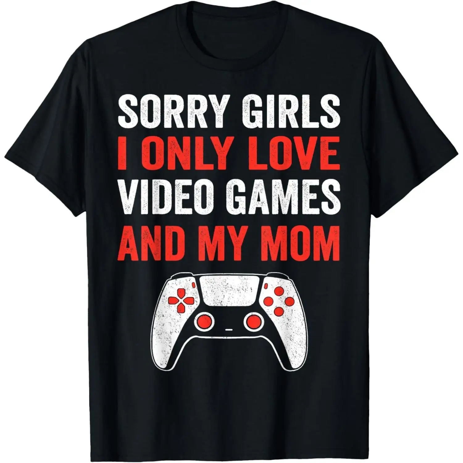 

Women's Funny Gamer T-Shirt "Only Love Video Games & My Mom" Controller Humor Tee Gaming Nerd Gift Casual Top