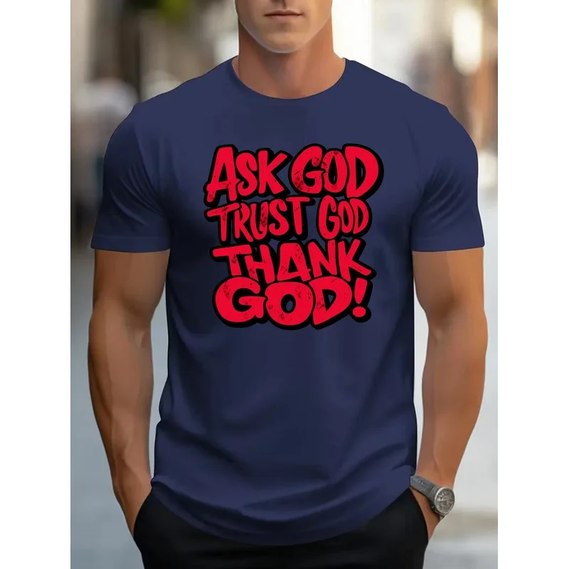 Men's High-quality T-shirt, Fun 'Ask Trust God Printed T-shirt, Men's Short Sleeve T-shirt, Regular Casual Daily Men's Top