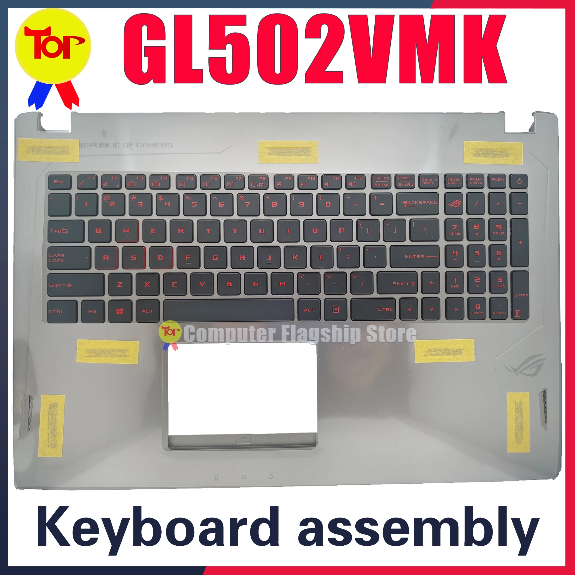 

GL502V For ASUS Laptop Keyboard GL502VM GL502VMK GL502VMZ GL502VY GL502VT GL502VS Original Keyboard Palmrest C Shell Assembly