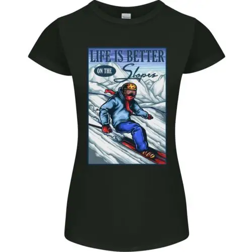 Skiing Life Better on the Slopes Ski Skier Womens Petite Cut T-Shirt