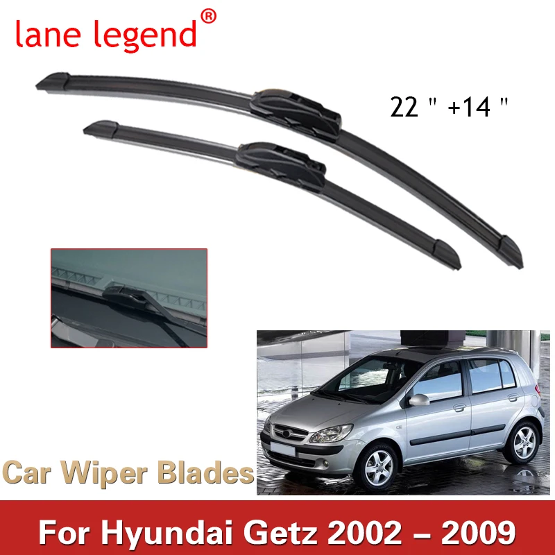 

Lane Legend Wiper Front Wiper Blades Set Kit For Hyundai Getz 2002 - 2009 Windshield Windscreen Window Brushes 22"+14"