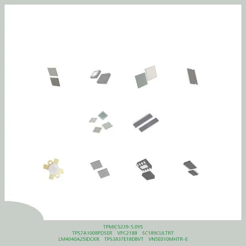 

TPMIC5239-5.0YS TPS7A1008PDSER VPC2188 SC189CULTRT LM4040A25IDCKR TPS3837E18DBVT VN5E010MHTR-E