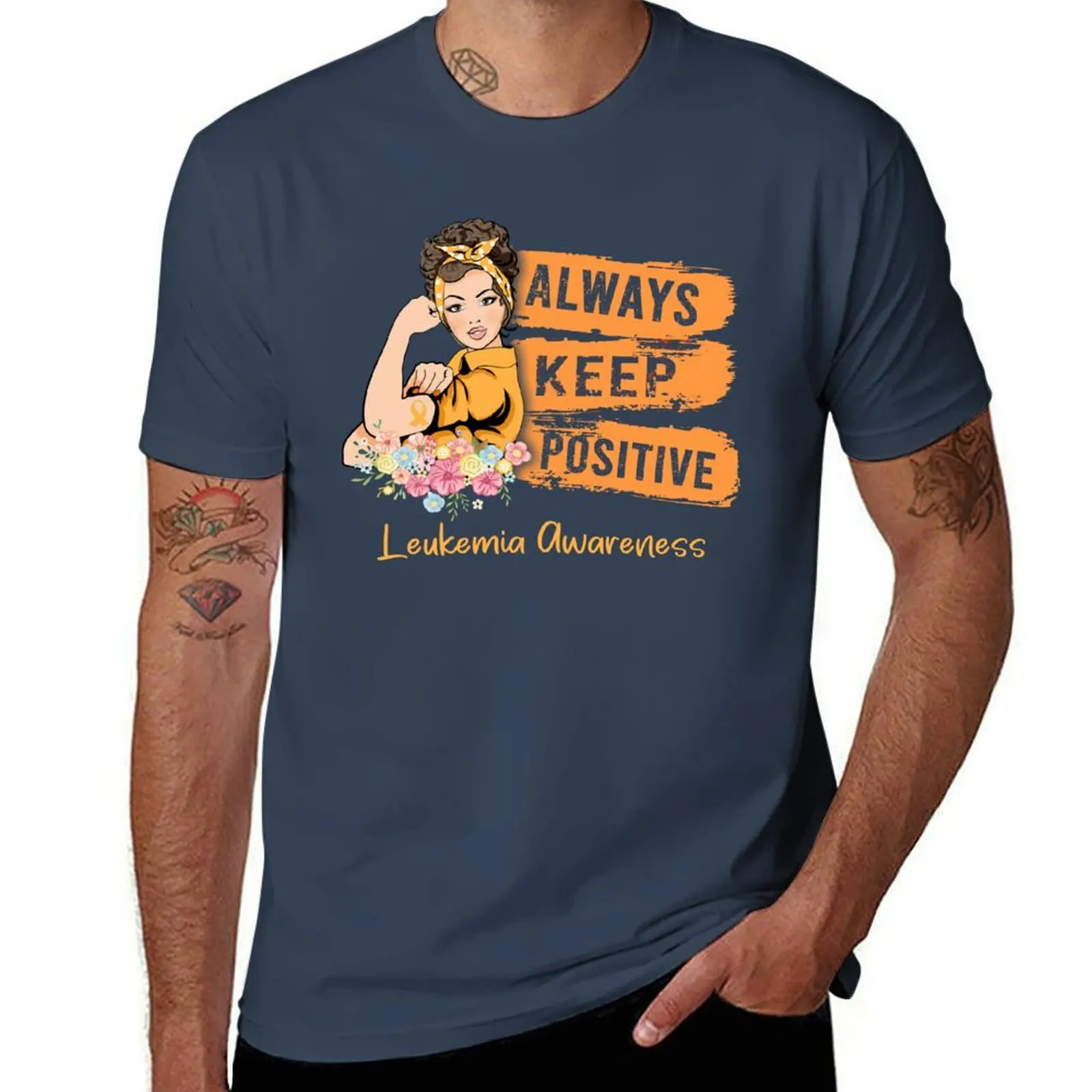 

Always Keep Positive Leukemia Awareness T-Shirt Street Fashion Casual Tee Shirt