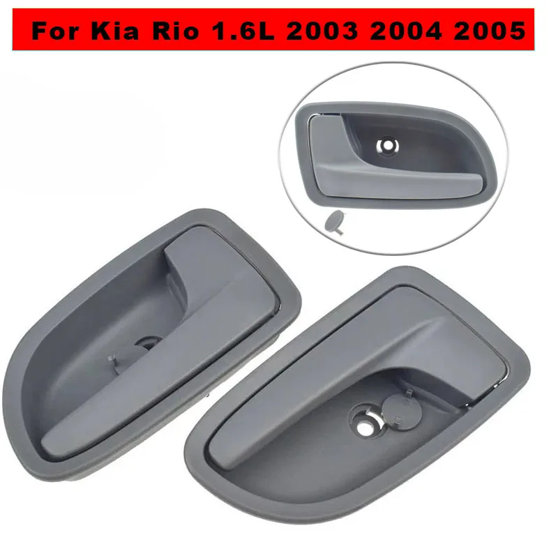 

Grey Front Rear Left Right Interior Car Door Handle Driver Passenger 82610FD000,82620FD000 For Kia Rio 1.6L 2003 2004 2005