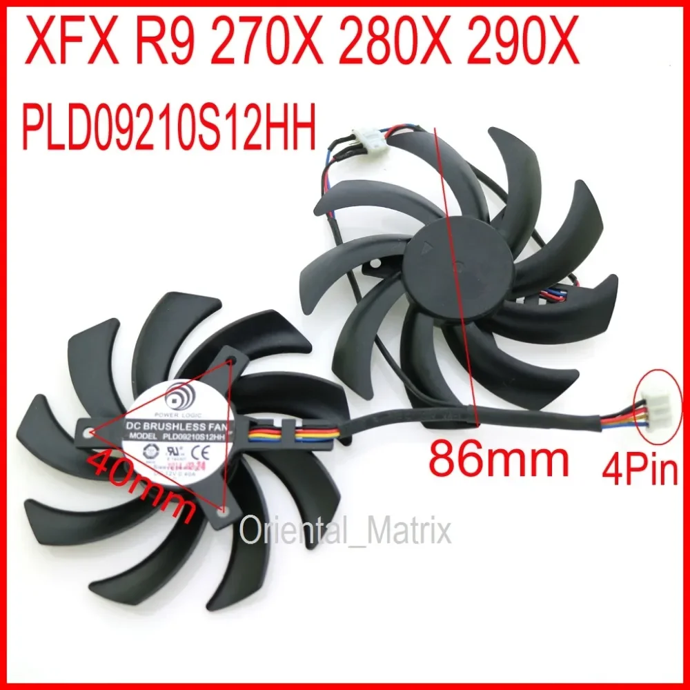 

Free Shipping 2pcs/lot PLD09210S12HH DC12V 0.40A 86mm VGA Fan 4Pin For XFX R9 280X 270X 290X Graphics Card Cooling Fan