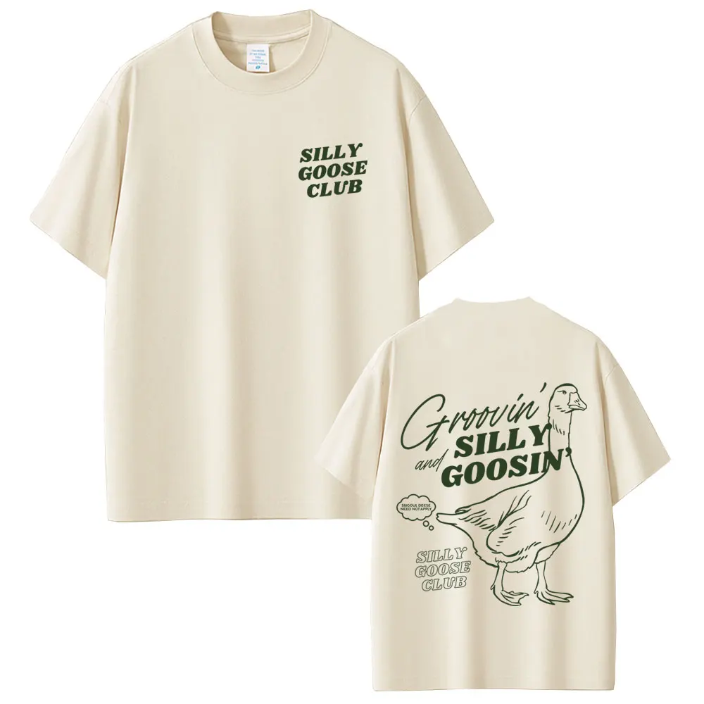 Silly Goose Funny Meme T-shirt Summer Men Women Casual High Quality Soft Cotton T Shirts Male Fashion Vintage Oversized Tshirt