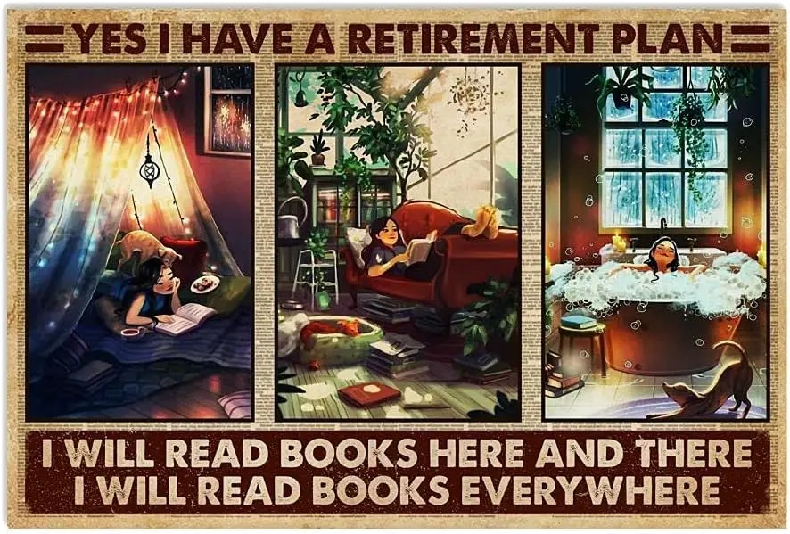 Metal Tin Sign Vintage Reading Garden I Have Retirement Plan Aluminum Sign Wall Decor Shed Garage Man Cave Kitchen 12 X 8 Inch