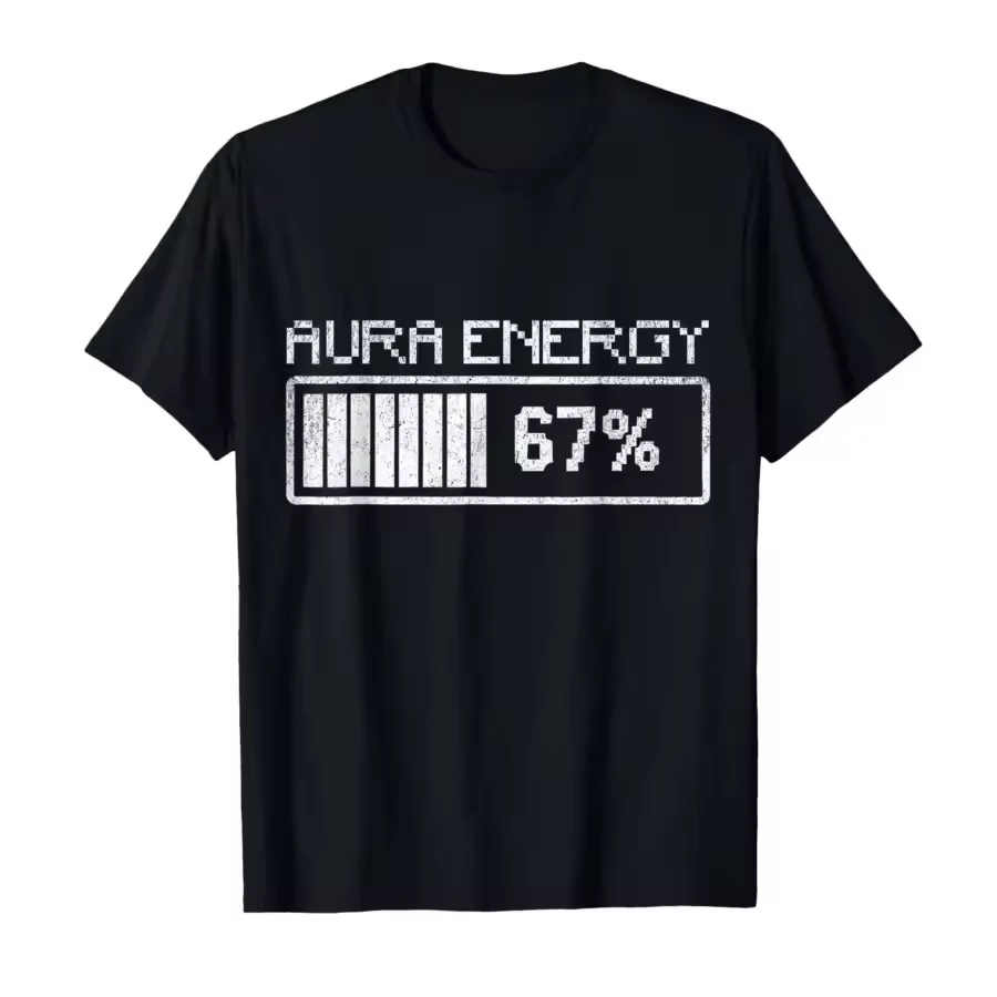 Funny Gen Alpha Meme Aura Energy 67 Graphic Men's T Shirt Cotton Women Streetwear Loose Oversized Tee Summer Spring O-Neck Top