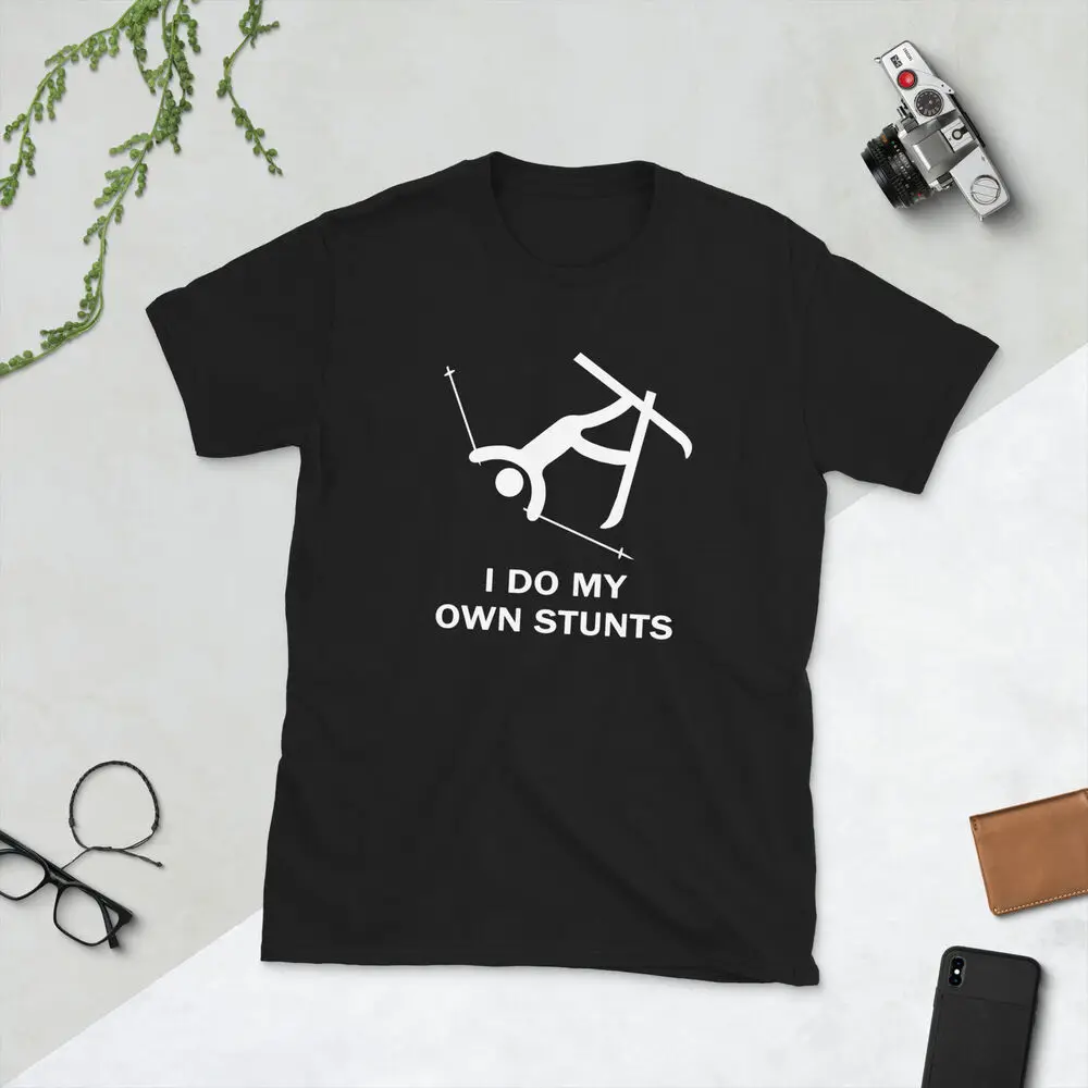 I do my own stunts Unisex T-Shirt ski skiing funny comic