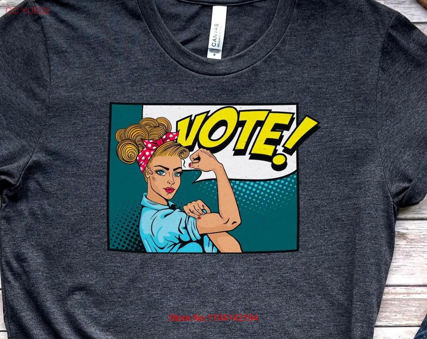 Vote Election T Shirt Politics Voting Voter Registration women womens rights long or short sleeves