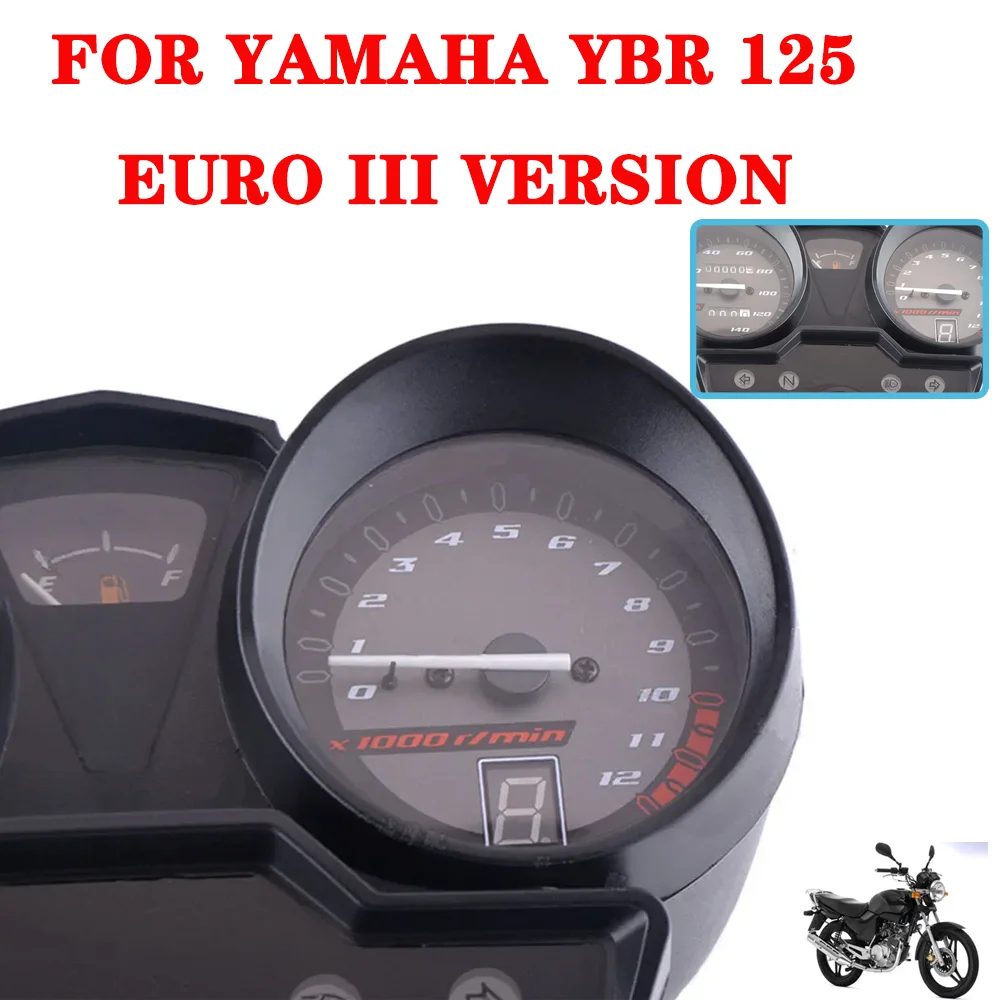

Motorcycle Speedometer Dashboard Tachometer Odometer Gear Display Instrument Meter For YAMAHA YBR 125 YBR125 Euro III Version