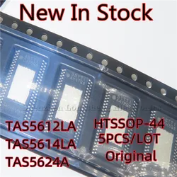 5PCS/LOT TAS5612LA TAS5614LA TAS5624A HTSSOP-44 SMD Class D audio power amplifier New In Stock