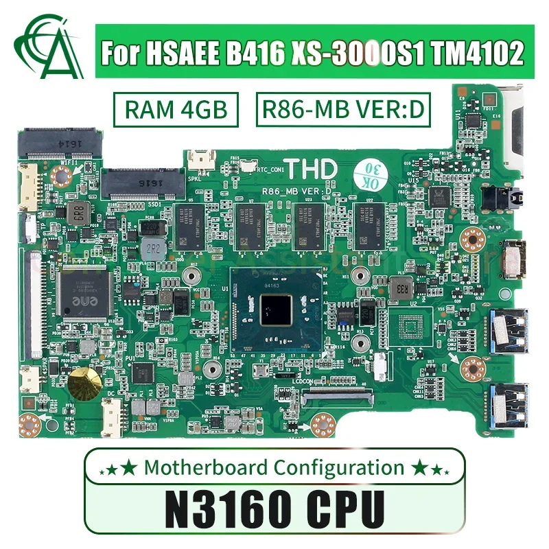 R86-MB VER:D For HSAEE B416 XS-3000S1 TM4102 Laptop Motherboard F2787K02440004 SR2KP N3160 RAM 4GB Notebook Mainboard Tested