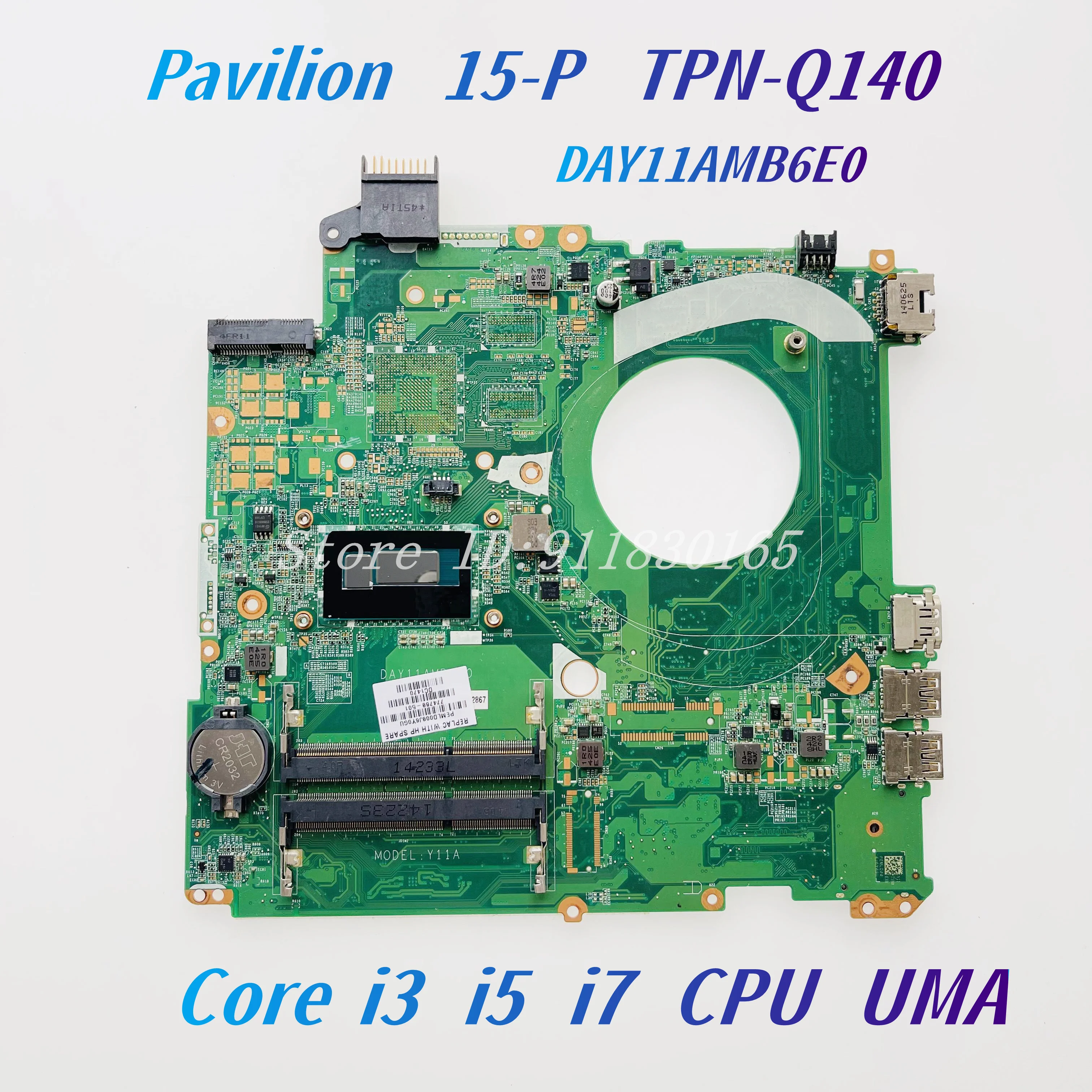 

DAY11AMB6E0 для ноутбука HP Pavilion 15-P TPN-Q140 Y11A, материнская плата с процессором i3 i5 i7 UMA/2G-GPU 774768 -501 766472 -501 766473 -501