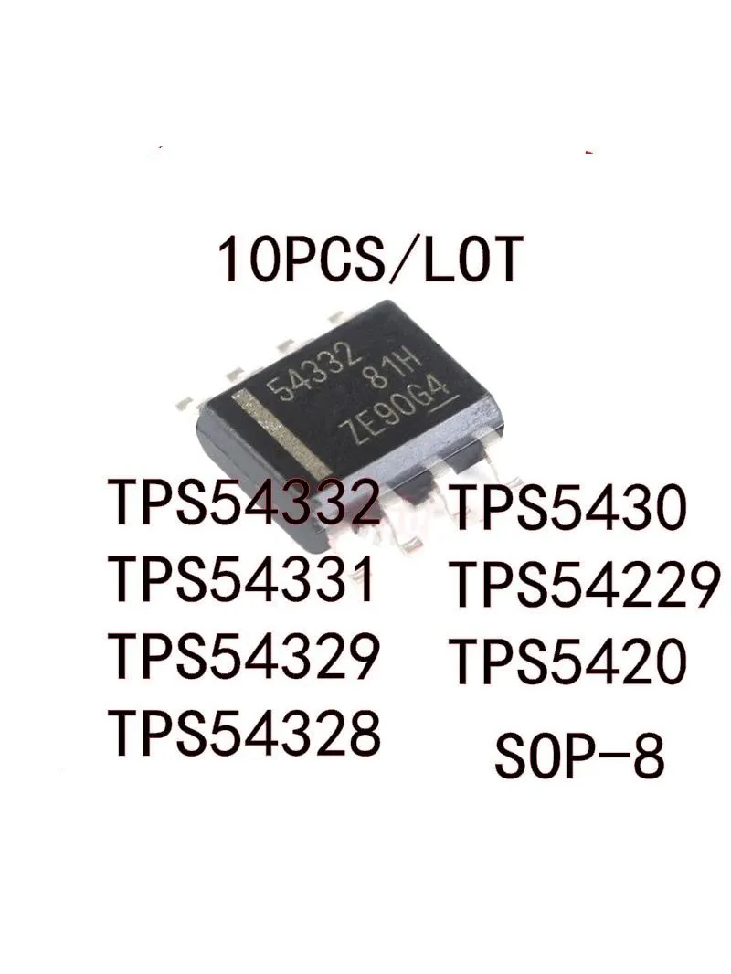 10 pièces/lot TPS54332DDAR TPS54331 TPS54329 TPS54328 DDAR TPS5430 TPS54229 TPS5420 54332 54331 54329 54328 5430 54229 5420 SOP-8
