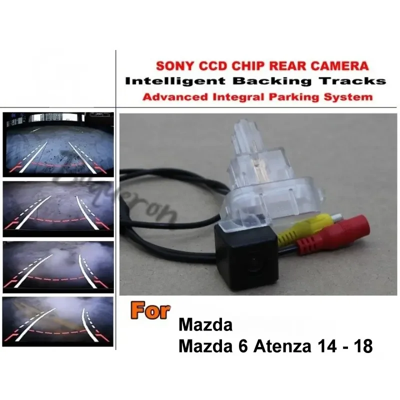 For Mazda 6 M6 Atenza 2014~2018 Intelligent Dynamic Trajectory Rear View Reverse Backup Tracks Camera  Night Vision