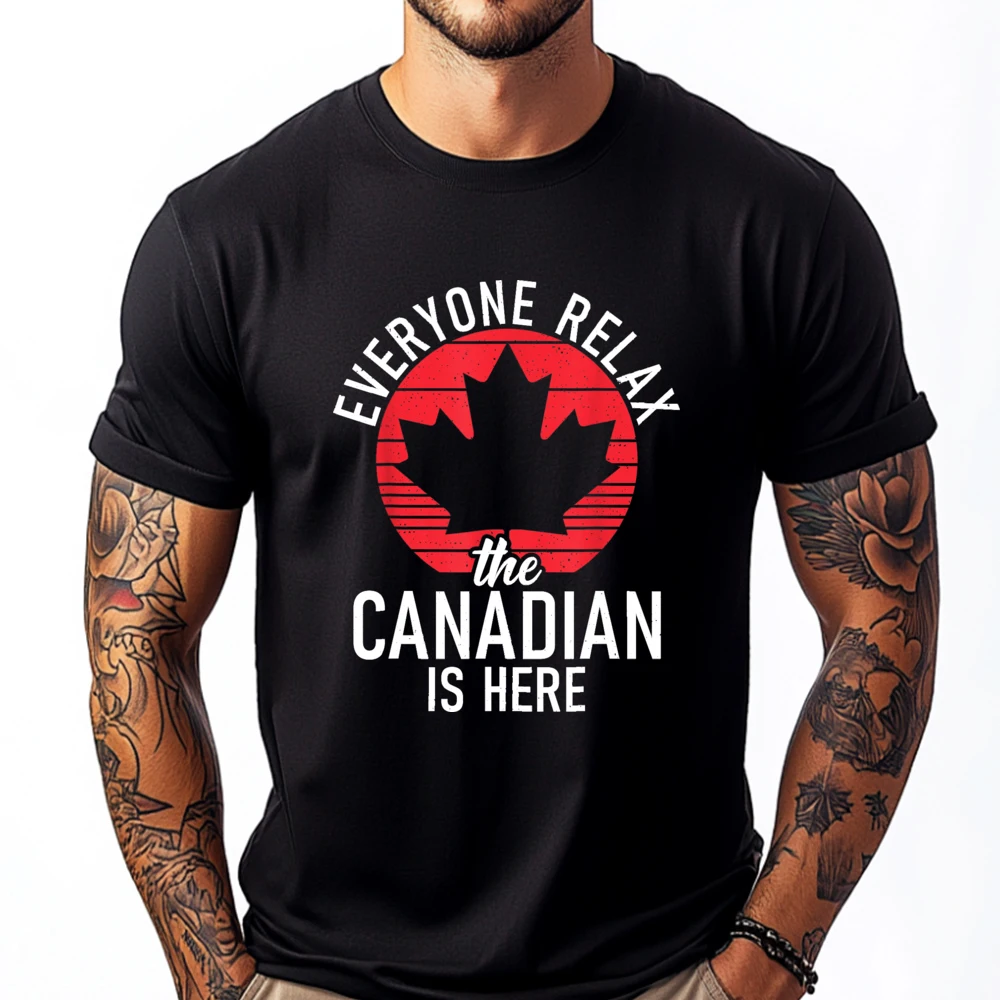 Canada Everyone relax the Canadian is here funny Canadian Mens Graphic Tshirts Adult Shirts For Men Tshirts Leisure